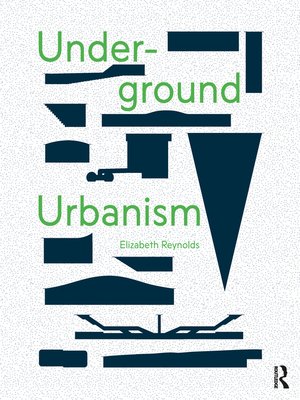 cover image of Underground Urbanism